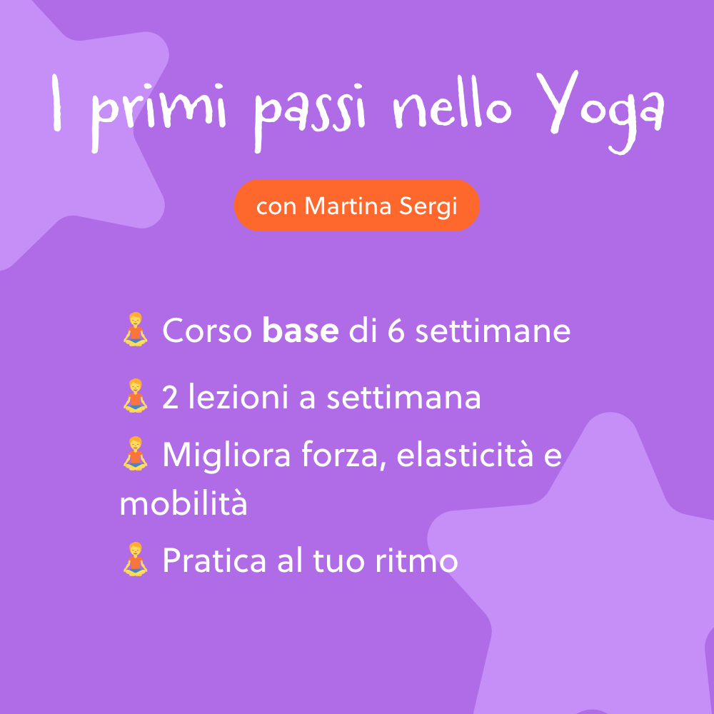 I PRIMI PASSI NELLO YOGA con Martina Sergi - Corso singolo