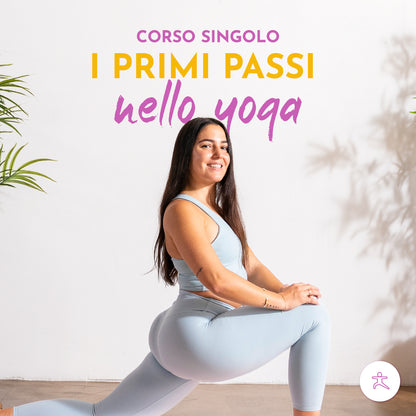 I PRIMI PASSI NELLO YOGA con Martina Sergi - Corso singolo
